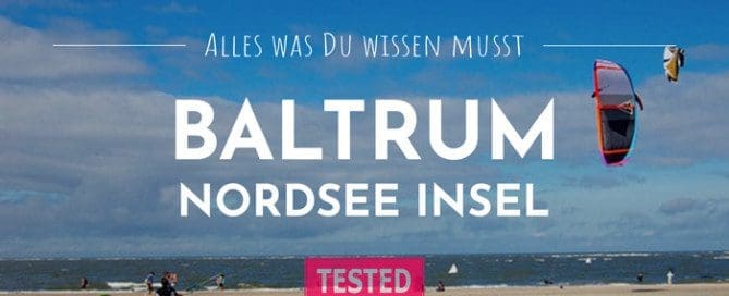 Baltrum Kitereisen Check – Kitesurfen auf der Nordseeinsel