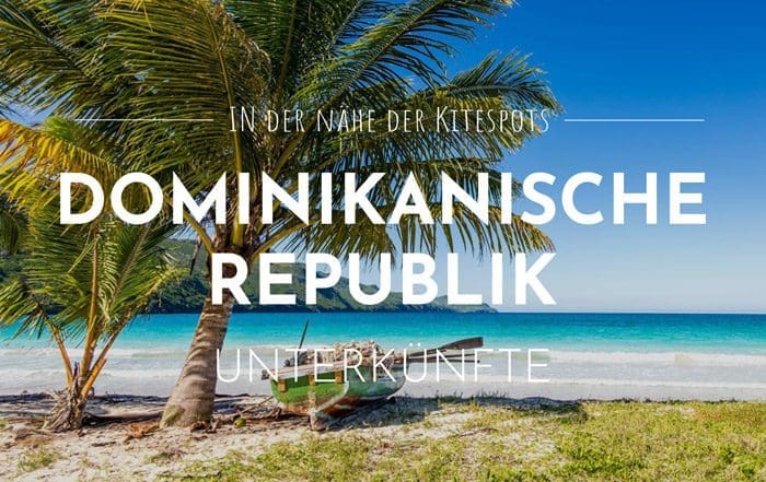 Dominikanische Republik: Die besten Unterkünfte in der Nähe der Kitespots